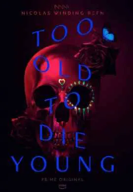 Слишком стар, чтобы умереть молодым Слишком стар, чтобы умереть молодым