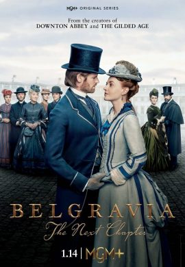 Белгравия: Следующая глава сериал Белгравия: Следующая глава сериал