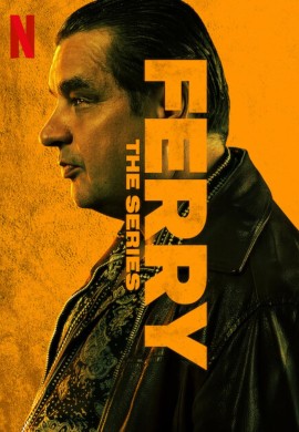 Ферри: Сериал Ферри: Сериал